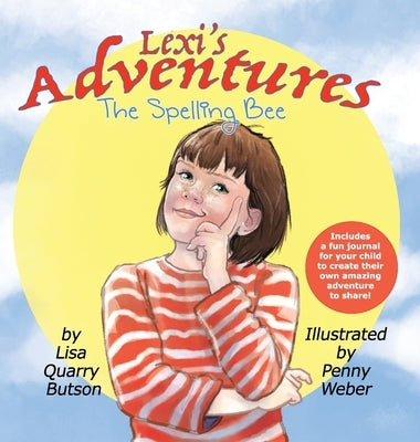 Lexi's Adventures: The Spelling Bee by Butson, Lisa Quarry