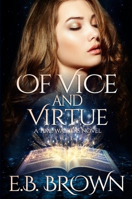 Of Vice and Virtue by Brown, E. B.