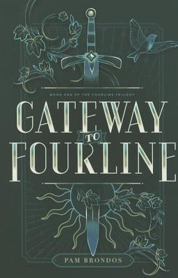 Gateway to Fourline by Brondos, Pam