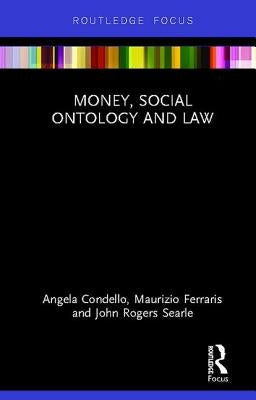 Money, Social Ontology and Law by Condello, Angela