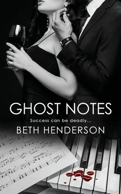 Ghost Notes by Henderson, Beth