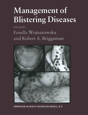 Management of Blistering Diseases by Fenella Wojnarowska, Robert A. Briggaman