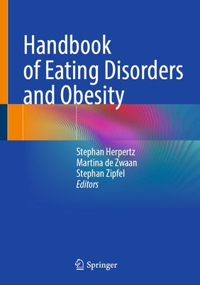 Handbook of Eating Disorders and Obesity by Herpertz, Stephan