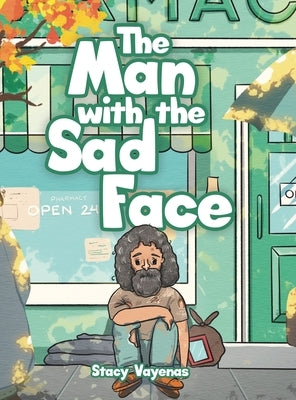 The Man with the Sad Face by Vayenas, Stacy