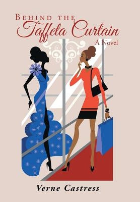 Behind the Taffeta Curtain by Castress, Verne