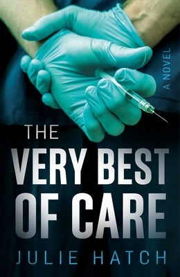 The Very Best of Care by Hatch, Julie