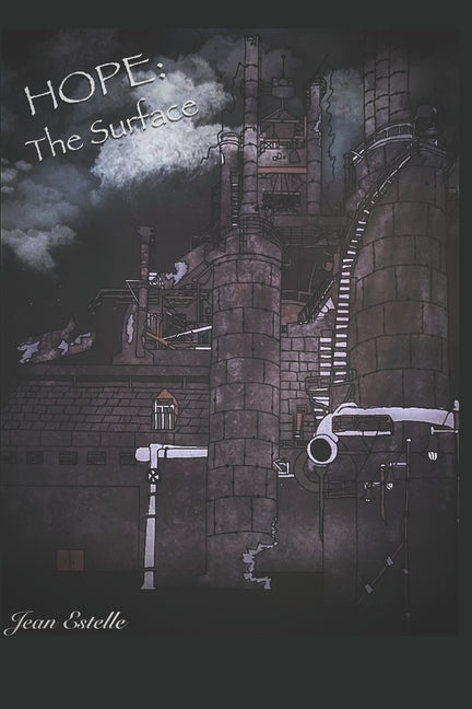 Hope: The Surface: Book 2 of the Post Apocalyptic Dystopian Saga Hope by Rosol, Eric
