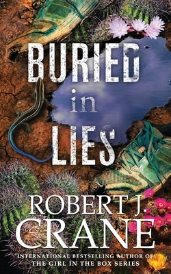 Buried in Lies by Crane, Robert J.