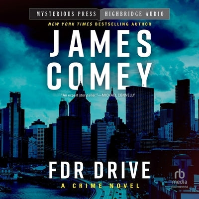 FDR Drive by Comey, James