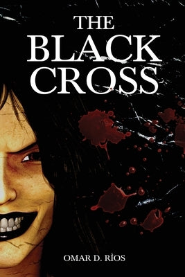The Black Cross by Rios, Omar
