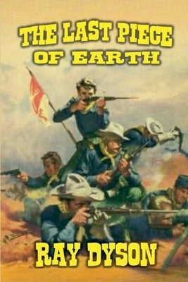 The Last Piece of Earth by Dyson, Ray