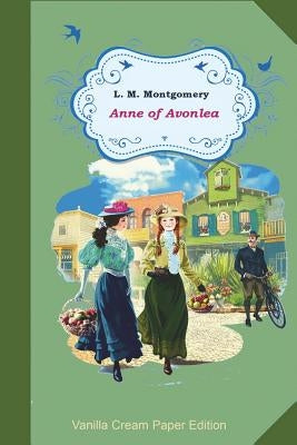 Anne of Avonlea by L. M. Montgomery