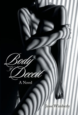Body of Deceit by Wimberly, Jesse