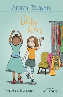 Ariana Treasure - The Lucky Shoes by de Rose-Ahern, Jacqueline