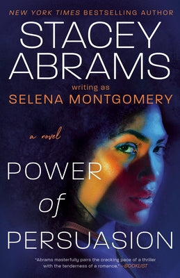 Power of Persuasion by Abrams, Stacey
