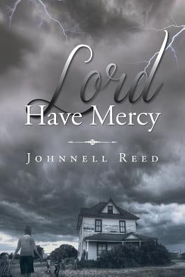 Lord Have Mercy by Reed, Johnnell