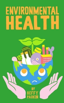 Environmental Health by Parkin, Beffy