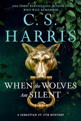When the Wolves Are Silent by Harris, C. S.