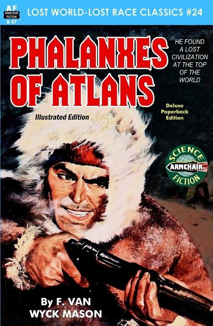 Phalanxes of Atlans, Illustrated Edition by Mason, F. Van Wyck