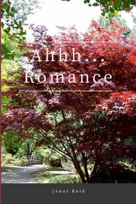Ahh ... Romance! by Reid, Janet