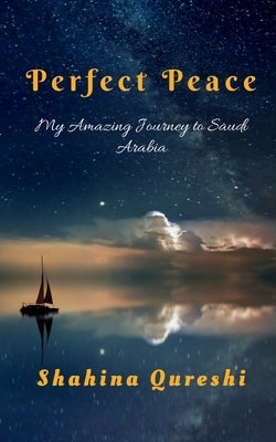 Perfect Peace by Qureshi, Shahina