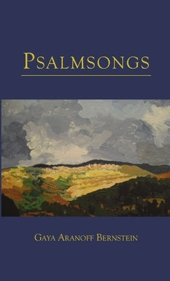Psalmsongs by Bernstein, Gaya Aranoff