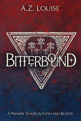 Bitterbound by Louise, A. Z.