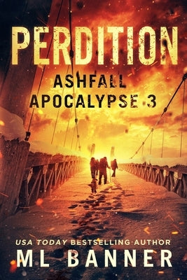 Perdition: An Apocalyptic Thriller by Banner, M. L.