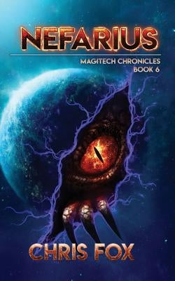 Nefarius: The Magitech Chronicles Book 6 by Fox, Chris