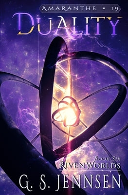 Duality: Riven Worlds Book Six by Jennsen, G. S.