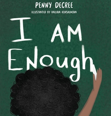 I Am Enough by Decree, Penny