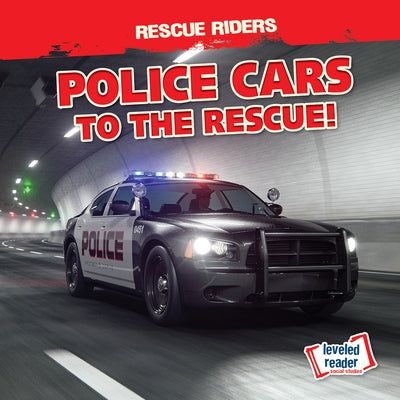Police Cars to the Rescue! by Nagle, Frances