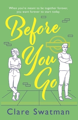 Before You Go by Swatman, Clare