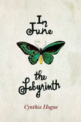 In June the Labyrinth by Hogue, Cynthia