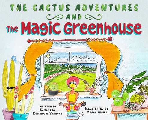 The Magic Greenhouse by Vazhure, Samantha Rumbidzai