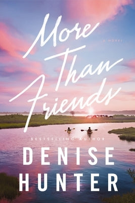 More Than Friends by Hunter, Denise