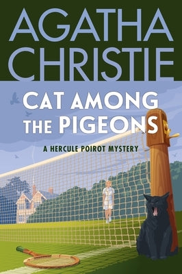 Cat Among the Pigeons: A Hercule Poirot Mystery by Christie, Agatha