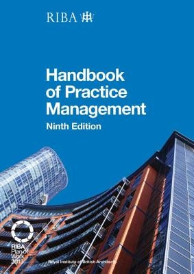 Riba Architect's Handbook of Practice Management: 9th Edition by Ostime, Nigel