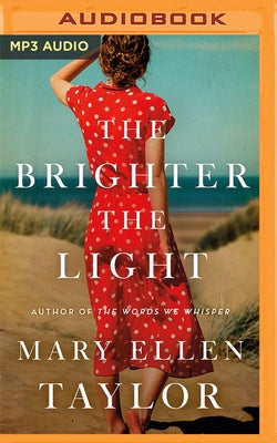 The Brighter the Light by Taylor, Mary Ellen