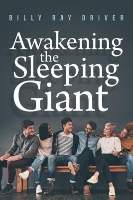 Awakening the Sleeping Giant by Driver, Billy Ray