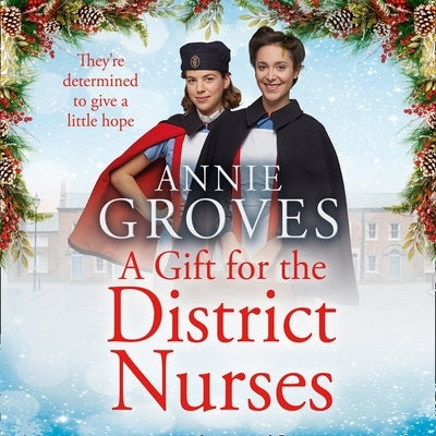 A Gift for the District Nurses by Groves, Annie