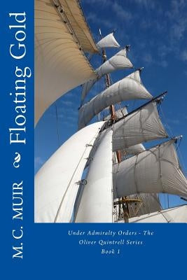 Floating Gold by Muir, M. C.