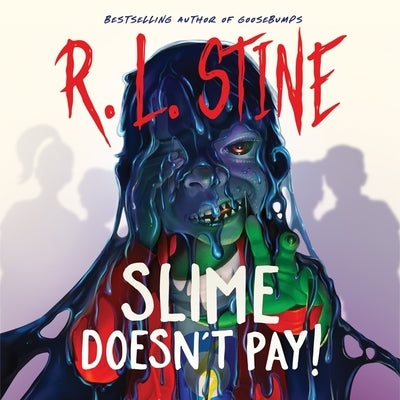 Slime Doesn't Pay! by Stine, R. L.