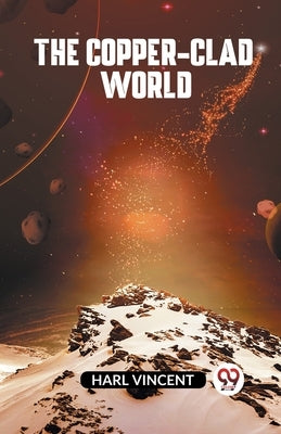 The Copper-Clad World by Vincent Harl