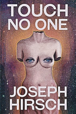 Touch No One by Hirsch, Joseph