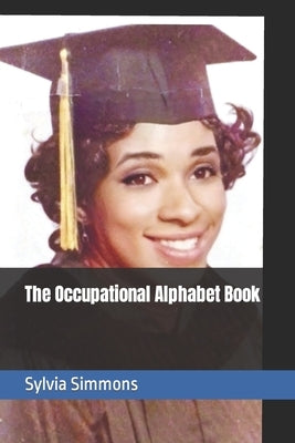 The Occupational Alphabet Book by Simmons, Aliyah