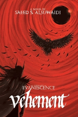 The Lineage of Evanescence Vehement by Alsuwaidi, Saeed S.