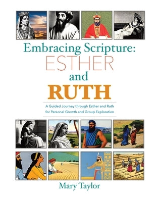Embracing Scripture: Esther and Ruth by Taylor, Mary