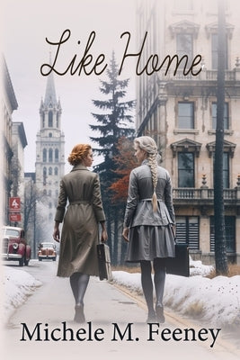 Like Home by Feeney, Michele M.