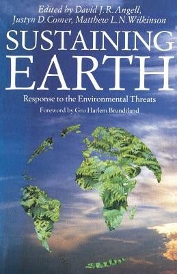 Sustaining Earth: Response to the Environmental Threat by Angell, D. J. R.